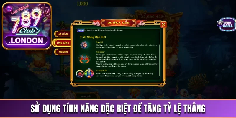 Bắn Cá 789Club - Điểm Đến Giải Trí Lý Tưởng Không Nên Bỏ Lỡ 4 Sử dụng tính năng đặc biệt để tăng tỷ lệ thắng trong bắn cá 789Club
