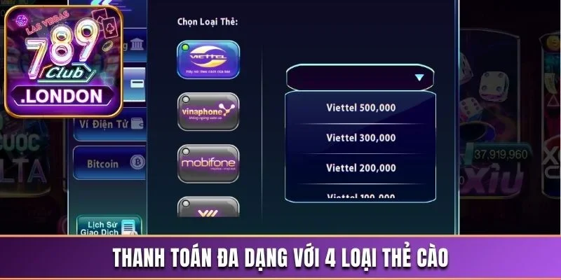 Cập Nhật Phương Thức Rút Tiền 789Club An Toàn Và Tiện Lợi 2 Thanh toán đa dạng với 4 loại thẻ cào